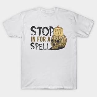 candle skull stop it for a spell T-Shirt